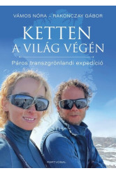 Ketten a világ végén - Páros transzgrönlandi expedíció