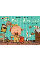 Rakjunk rendet! - Malac és Liba 8.