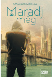Maradj még