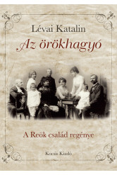 Az örökhagyó - A Reök család regénye