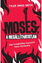Moses, a megállíthatatlan (e-könyv)