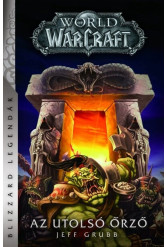 World of Warcraft: Az utolsó Őrző