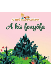 A kis fenyőfa - Az első mesekincstáram 36.