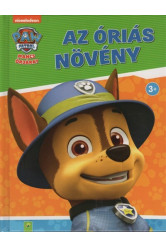 Mancs őrjárat: Az óriás növény