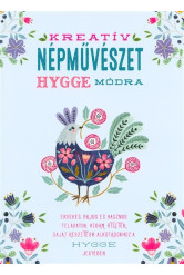 Kreatív népművészet hygge módra