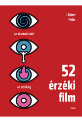 52 érzéki film - Az absztrakciótól az erotikáig