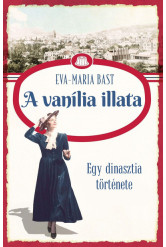 Egy dinasztia története - A vanília illata