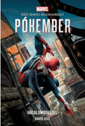 MARVEL regény: Pókember: Hatalomátvétel - Marvel regénysorozat