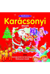 Kedvenc karácsonyi mesék - Szórakoztató és tanulságos mesék §K