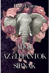 Ahol az elefántok sírnak