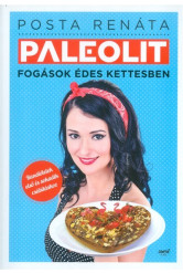 Paleolit fogások édes kettesben /Tandiételek első és sokadik csábításhoz