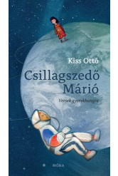 Csillagszedő Márió - Versek gyerekhangra