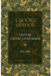 Levelek Csoóri Sándorhoz 1952-2016