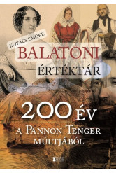 Balatoni értéktár - 200 év a Pannon Tenger múltjából