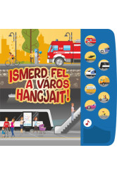 Ismerd fel a város hangjait! - Kis járműrajongók hangoskönyve