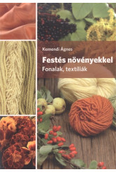 Festés növényekkel /Fonalak, textíliák