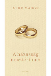 A házasság misztériuma - Elmélkedések a csodáról