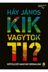 Kik vagytok ti? - Kötelező magyar irodalom - Újraélesztő könyv (új kiadás)