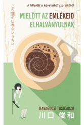 Mielőtt az emlékeid elhalványulnak