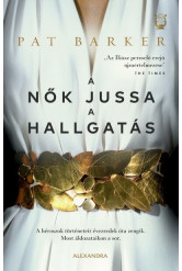 A nők jussa a hallgatás - A héroszok történeteit évezredek óta zengik. Most áldozataikon a sor.