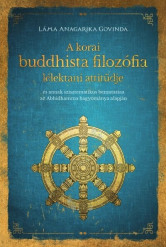 A korai buddhista filozófia lélektani attitűdje - 