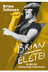 Brian életei - Az AC/DC énekesének önéletrajza