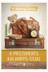 A megismerés kalandos útjai