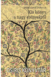 Kis könyv a nagy erényekről - Osiris Könytár (új kiadás)