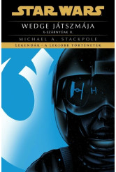 Star Wars: Wedge játszmája - X-szárnyúak II. - Legendák - a legjobb történetek