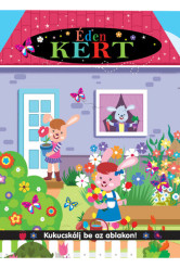 Kukucskálj be az ablakon - Éden kert