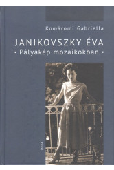 Janikovszky Éva - Pályakép mozaikokban