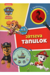 Mancs Őrjárat: Játszva tanulok - 4-5 éveseknek - Varázsnagyítóval