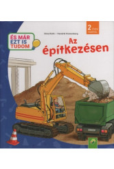 Az építkezésen - És már ezt is tudom