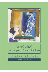 Vesztegzár a Grand Hotelben - Ifjúsági könyvek