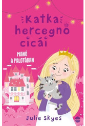 Katka hercegnő cicái 1. - Manó a palotában