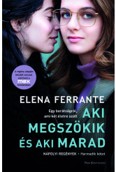 Aki megszökik és aki marad - Nápolyi regények 3. (filmes borító)(új kiadás).