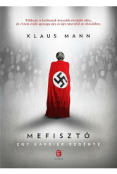 Mefisztó - Egy karrier regénye (új kiadás)