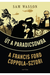 Út a Paradicsomba - A Francis Ford Coppola-sztori