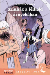 Színház a félhold árnyékában - Abszolút töri