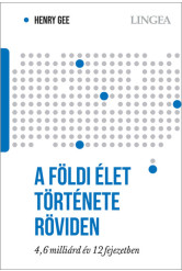 A földi élet története röviden - 4,6 milliárd év 12 fejezetben