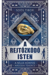A rejtőzködő isten - A Nílus könyve - Második tekercs