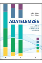 Adatelemzés - Üzleti, közgazdasági és szakpolitikai döntésekhez