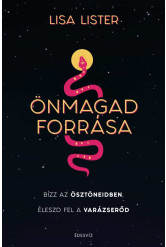 Önmagad forrása - Bízz az ösztöneidben Éleszd fel a varázserőd (e-könyv)