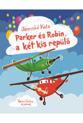 Parker és Robin, a két kis repülő