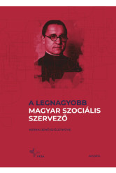 A legnagyobb magyar szociális szervező - Kerkai Jenő SJ életműve