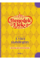 A vitéz szabólegény - Benedek Elek meséi - Mesék kis hősöknek