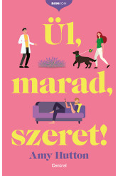 Ül, marad, szeret! - Romkom-sorozat