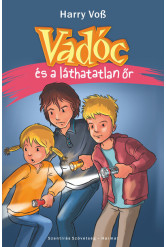 Vadóc és a láthatatlan őr