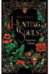 Hunting Souls - Egybeforrt lelkünk