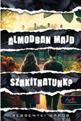 Álmodban majd szakíthatunk?